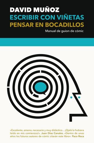 ESCRIBIR CON VIÑETAS,PENSAR EN BOCADILLOS.MANUAL DE GUION DE CÓMIC | 9788417645083 | MUÑOZ PANTIGA, DAVID | Llibreria Geli - Llibreria Online de Girona - Comprar llibres en català i castellà