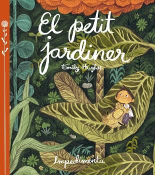 EL PETIT JARDINER | 9788416542260 | HUGHES,EMILY | Llibreria Geli - Llibreria Online de Girona - Comprar llibres en català i castellà