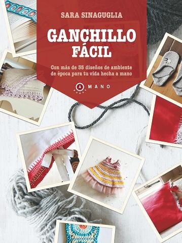 GANCHILLO FÁCIL | 9788415193272 | SINAGUGLIA,CLARA | Llibreria Geli - Llibreria Online de Girona - Comprar llibres en català i castellà