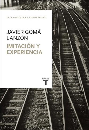 IMITACIÓN Y EXPERIENCIA | 9788430616824 | GOMA,JAVIER | Llibreria Geli - Llibreria Online de Girona - Comprar llibres en català i castellà