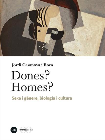 DONES? HOMES? | 9788491689157 | CASANOVA I ROCA,JORDI | Llibreria Geli - Llibreria Online de Girona - Comprar llibres en català i castellà