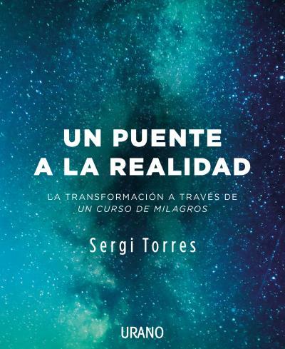 UN PUENTE A LA REALIDAD | 9788416720118 | TORRES,SERGI | Llibreria Geli - Llibreria Online de Girona - Comprar llibres en català i castellà