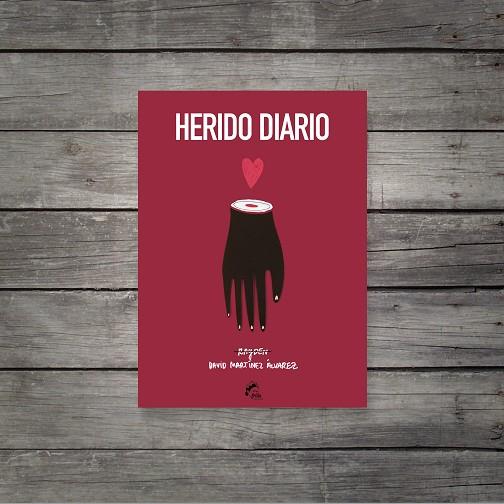 HERIDO DIARIO | 9788494268687 | MARTINEZ,DAVID | Llibreria Geli - Llibreria Online de Girona - Comprar llibres en català i castellà