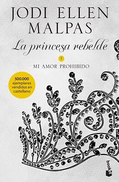 MI AMOR PROHIBIDO(LA PRINCESA REBELDE 1) | 9788408231691 | MALPAS,JODI ELLEN | Llibreria Geli - Llibreria Online de Girona - Comprar llibres en català i castellà