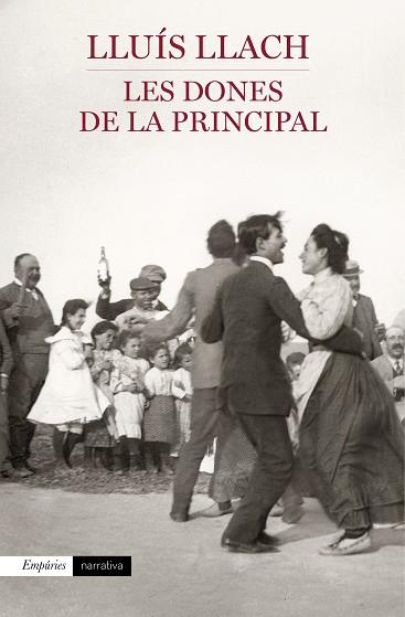 LES DONES DE LA PRINCIPAL | 9788497879613 | LLACH,LLUÍS | Llibreria Geli - Llibreria Online de Girona - Comprar llibres en català i castellà