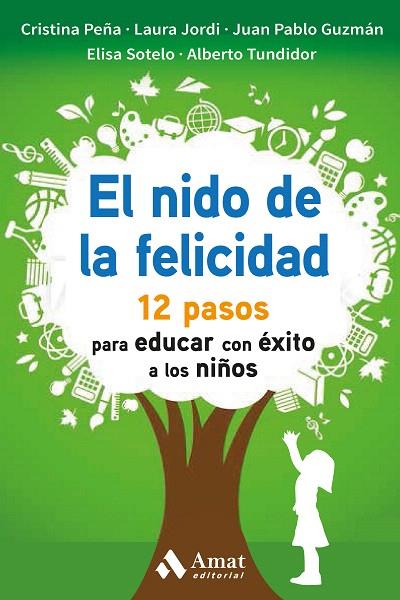 EL NIDO DE LA FELICIDAD | 9788497359467 | PEÑA,CRISTINA/JORDI,LAURA/GUZMÁN,JUAN PABLO/SOTELO,ELISA | Llibreria Geli - Llibreria Online de Girona - Comprar llibres en català i castellà