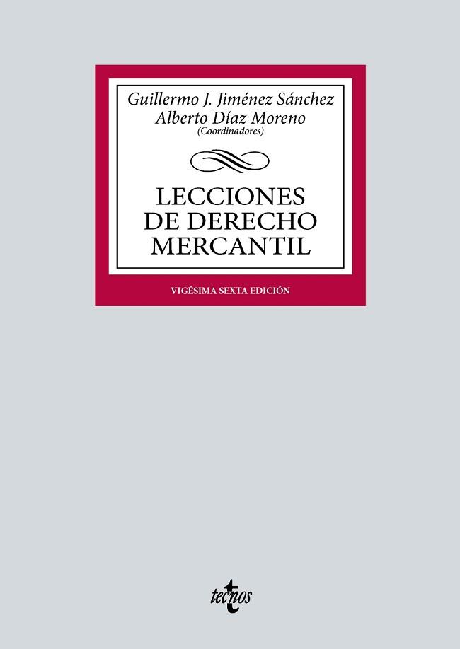 LECCIONES DE DERECHO MERCANTIL(26ª EDICIÓN 2023) | 9788430987887 | JIMÉNEZ SÁNCHEZ,GUILLERMO J./DÍAZ MORENO,ALBERTO | Llibreria Geli - Llibreria Online de Girona - Comprar llibres en català i castellà