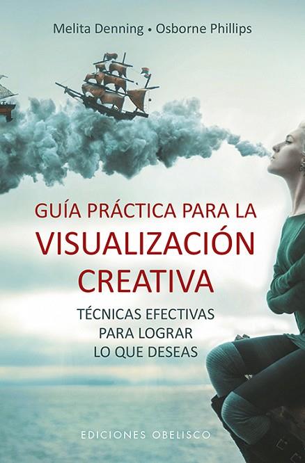 GUíA PRáCTICA PARA LA VISUALIZACIóN CREATIVA | 9788491113393 | DENNING,MELITA | Llibreria Geli - Llibreria Online de Girona - Comprar llibres en català i castellà