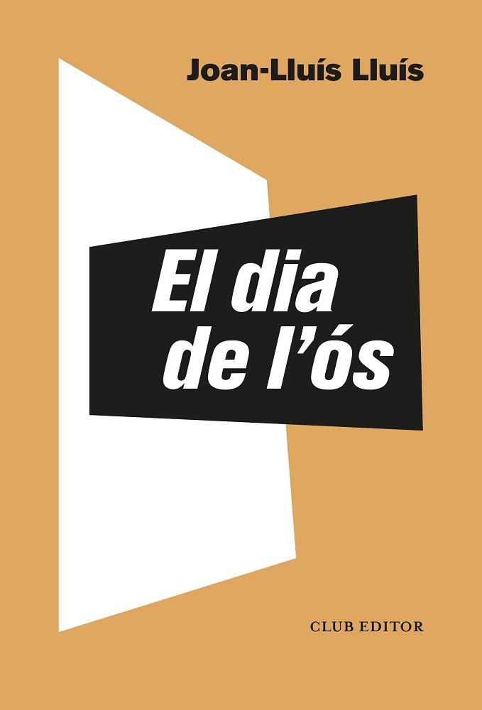 EL DIA DE L'ÓS | 9788473293549 | LLUÍS,JOAN-LLUÍS | Llibreria Geli - Llibreria Online de Girona - Comprar llibres en català i castellà