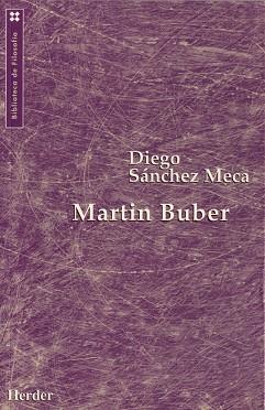 MARTIN BUBER | 9788425421570 | SANCHEZ MECA,DIEGO | Llibreria Geli - Llibreria Online de Girona - Comprar llibres en català i castellà