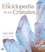 LA ENCICLOPEDIA DE LOS CRISTALES | 9788484451839 | HALL,JUDY | Llibreria Geli - Llibreria Online de Girona - Comprar llibres en català i castellà