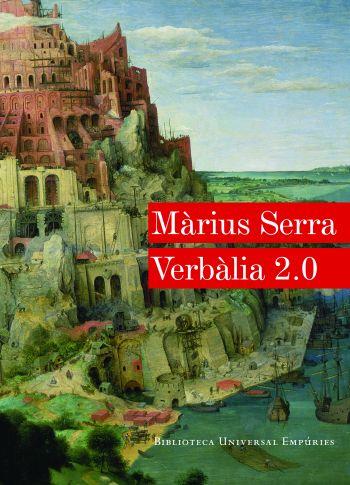 VERBALIA 2.0 | 9788497876766 | SERRA,MARIUS | Llibreria Geli - Llibreria Online de Girona - Comprar llibres en català i castellà