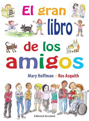 EL GRAN LIBRO DE LOS AMIGOS | 9788426144867 | HOFFMAN,MARY/ASQUITH,ROS | Llibreria Geli - Llibreria Online de Girona - Comprar llibres en català i castellà