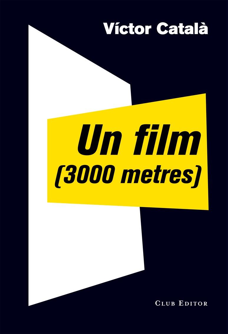 UN FILM(3000 METRES) | 9788473291910 | ALBERT,CATERINA(VICTOR CATALÀ) | Llibreria Geli - Llibreria Online de Girona - Comprar llibres en català i castellà
