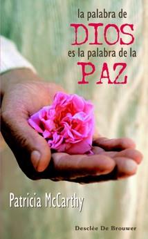 LA PALABRA DE DIOS ES LA PALABRA DE LA PAZ | 9788433021717 | MCCARTHY,PATRICIA | Llibreria Geli - Llibreria Online de Girona - Comprar llibres en català i castellà