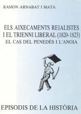 ELS AIXECAMENTS REIALISTES I EL TRIENNI LIBERAL (1820-1823) | 9788423204366 | ARNABAT I MATA,RAMON | Llibreria Geli - Llibreria Online de Girona - Comprar llibres en català i castellà