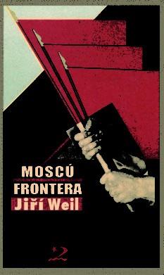 MOSCU:FRONTERA | 9788496327214 | WEIL,JIRI | Llibreria Geli - Llibreria Online de Girona - Comprar llibres en català i castellà