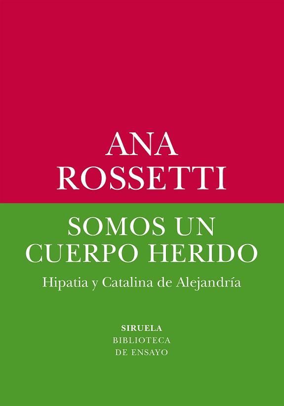 SOMOS UN CUERPO HERIDO | 9788419744531 | ROSSETTI,ANA | Llibreria Geli - Llibreria Online de Girona - Comprar llibres en català i castellà