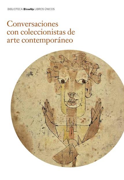 CONVERSACIONES CON COLECCIONISTAS DE ARTE CONTEMPORáNEO | 9788417048600 | Llibreria Geli - Llibreria Online de Girona - Comprar llibres en català i castellà