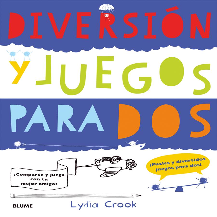 DIVERSIÓN Y JUEGOS PARA DOS | 9788498017922 | CROOK,LYDIA | Llibreria Geli - Llibreria Online de Girona - Comprar llibres en català i castellà