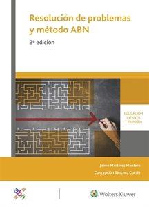 RESOLUCION DE PROBLEMAS Y METODO ABN(2ª EDICION 2017) | 9788499871844 | MARTINEZ MONTERO,JAIME | Llibreria Geli - Llibreria Online de Girona - Comprar llibres en català i castellà