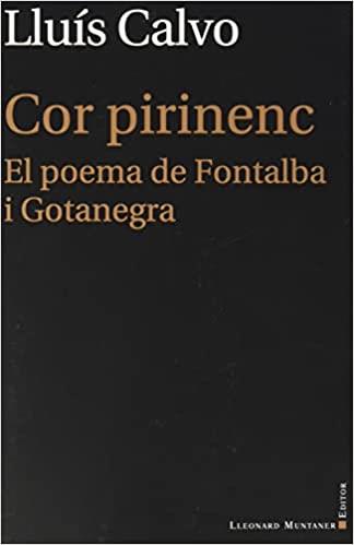COR PIRINENC.EL POEMA DE FONTALBA I GONTANEGRA | 9788418758348 | CALVO,LLUÍS | Llibreria Geli - Llibreria Online de Girona - Comprar llibres en català i castellà