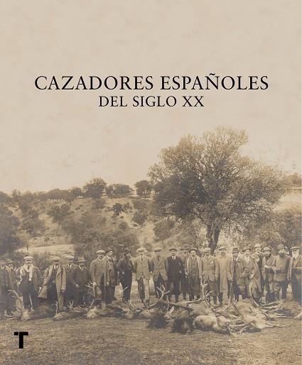 CAZADORES ESPAñOLES DEL SIGLO XX | 9788416714292 | Llibreria Geli - Llibreria Online de Girona - Comprar llibres en català i castellà