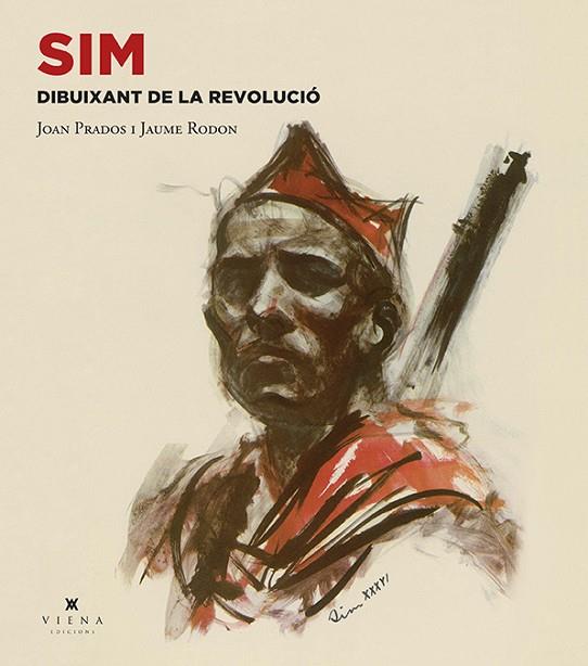 SIM,DIBUIXANT DE LA REVOLUCIÓ | 9788483309889 | PRADOS,JUAN/RODON,JAUME | Llibreria Geli - Llibreria Online de Girona - Comprar llibres en català i castellà