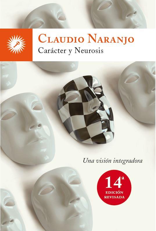 CARACTER Y NEUROSIS(10ª EDICION 2011) | 9788495496799 | NARANJO,CLAUDIO | Llibreria Geli - Llibreria Online de Girona - Comprar llibres en català i castellà