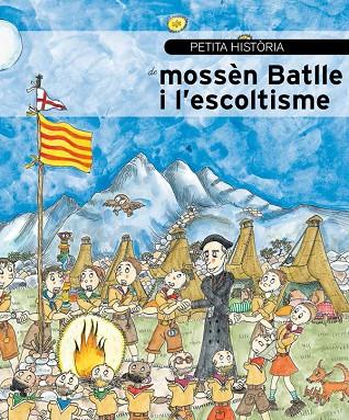 MOSSEN BATLLE I L'ESCOLTISME | 9788499794136 | BAYES,PILARIN | Llibreria Geli - Llibreria Online de Girona - Comprar llibres en català i castellà