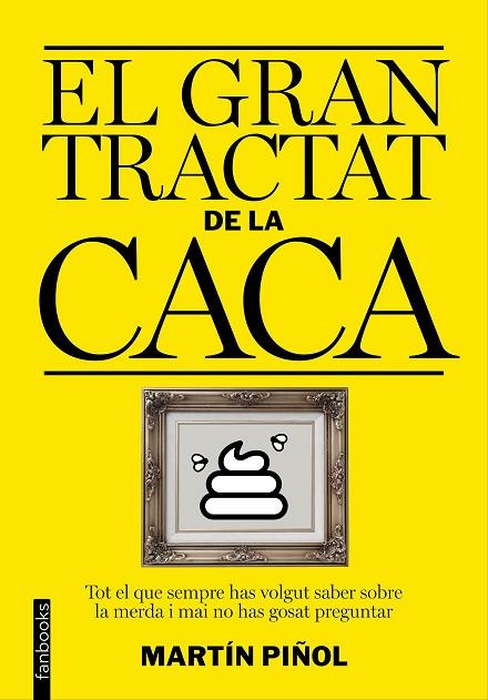 EL GRAN TRACTAT DE LA CACA | 9788416297627 | PIÑOL,MARTÍN | Llibreria Geli - Llibreria Online de Girona - Comprar llibres en català i castellà