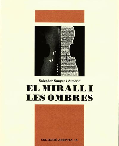 EL MIRALL I LES OMBRES | 9788495187819 | SUNYER I AIMERIC,SALVADOR | Llibreria Geli - Llibreria Online de Girona - Comprar llibres en català i castellà