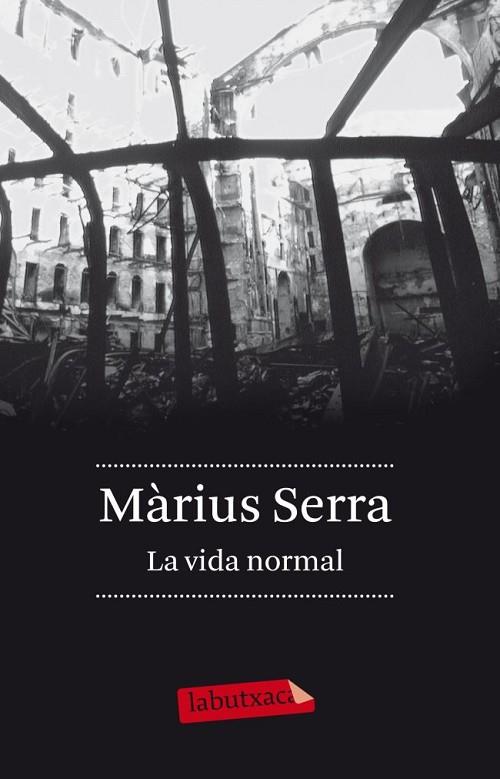 LA VIDA NORMAL | 9788499306407 | SERRA,MARIUS | Llibreria Geli - Llibreria Online de Girona - Comprar llibres en català i castellà