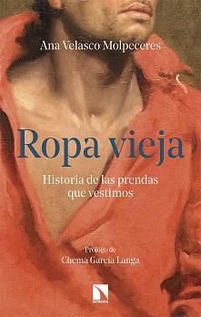 ROPA VIEJA | 9788413527291 | VELASCO MOLPECERES,ANA | Llibreria Geli - Llibreria Online de Girona - Comprar llibres en català i castellà