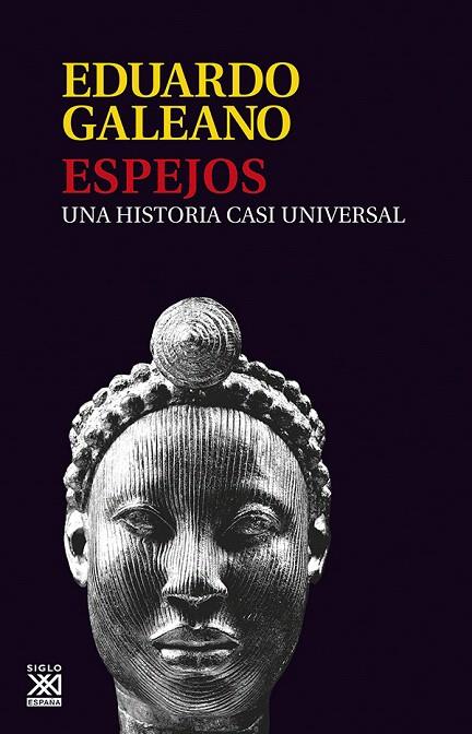 ESPEJOS.UNA HISTORIA CASI UNIVERSAL | 9788432313141 | GALEANO,EDUARDO | Llibreria Geli - Llibreria Online de Girona - Comprar llibres en català i castellà