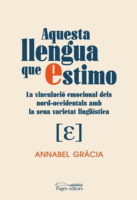 AQUESTA LLENGUA QUE ESTIMO | 9788413034867 | GRÀCIA DAMAS,ANNABEL | Llibreria Geli - Llibreria Online de Girona - Comprar llibres en català i castellà