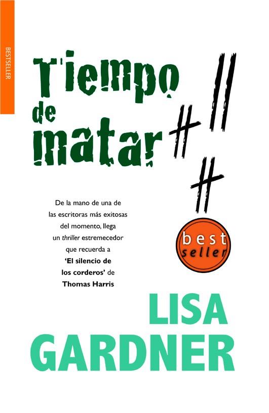 TIEMPO DE MATAR | 9788498003918 | GARDNER,LISA | Llibreria Geli - Llibreria Online de Girona - Comprar llibres en català i castellà