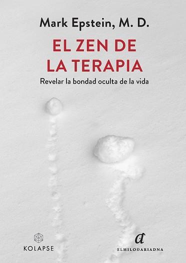 EL ZEN DE LA TERAPIA | 9788419741097 | EPSTEIN M. D., MARK | Llibreria Geli - Llibreria Online de Girona - Comprar llibres en català i castellà