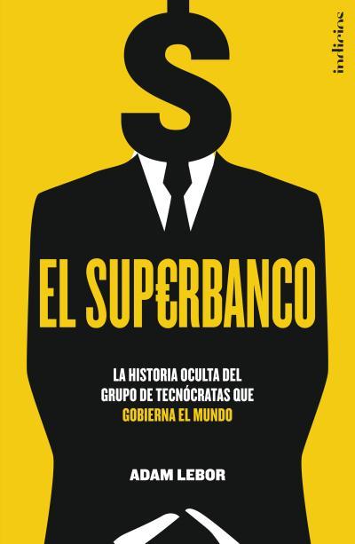 EL SUPERBANCO | 9788415732020 | LEBOR,ADAM | Llibreria Geli - Llibreria Online de Girona - Comprar llibres en català i castellà