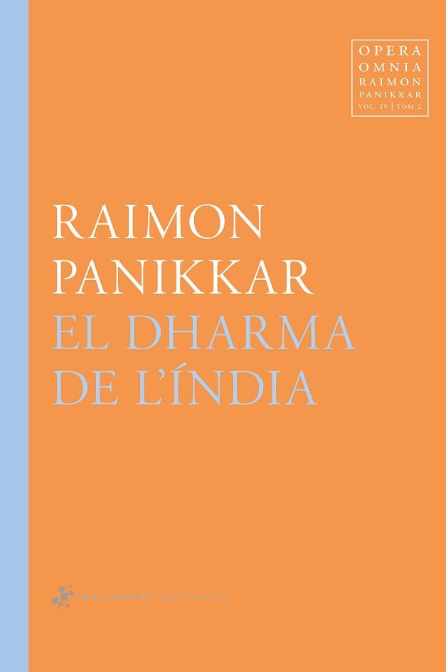 EL DHARMA DE L'ÍNDIA | 9788417796532 | PANIKKAR ALEMANY, RAIMON | Llibreria Geli - Llibreria Online de Girona - Comprar llibres en català i castellà