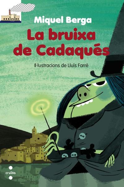 LA BRUIXA DE CADAQUÉS | 9788466138758 | BERGA,MIQUEL | Llibreria Geli - Llibreria Online de Girona - Comprar llibres en català i castellà