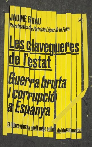 LES CLAVEGUERES DE L'ESTAT.GUERRA BRUTA I CORRUPCIÓ A ESPANYA | 9788416673674 | GRAU,JAUME | Llibreria Geli - Llibreria Online de Girona - Comprar llibres en català i castellà