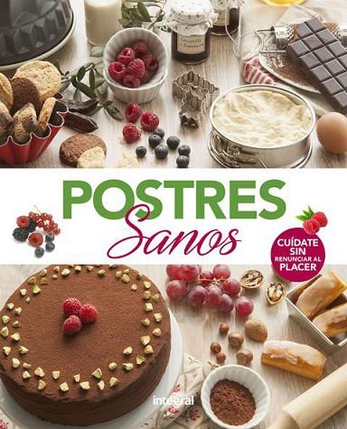 POSTRES SANOS | 9788491181101 | Llibreria Geli - Llibreria Online de Girona - Comprar llibres en català i castellà