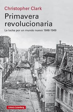 PRIMAVERA REVOLUCIONARIA | 9788419738738 | CLARK, CHRISTOPHER | Llibreria Geli - Llibreria Online de Girona - Comprar llibres en català i castellà