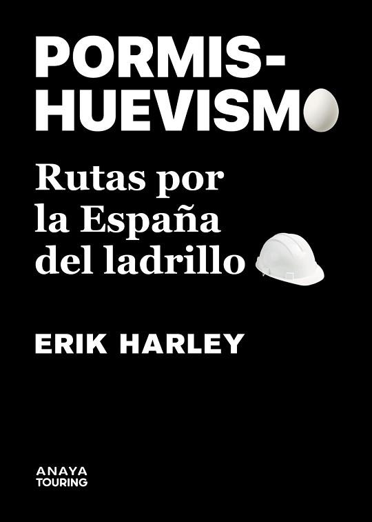 PORMISHUEVISMO.RUTAS POR LA ESPAÑA DEL LADRILLO | 9788491586234 | HARLEY,ERIK | Llibreria Geli - Llibreria Online de Girona - Comprar llibres en català i castellà