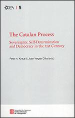 THE CATALAN PROCESS.SOVEREIGNTY,SELF-DETERMINATION AND DEMOCRACY IN THE 21ST.CENTURY | 9788439396109 | KRAUS,PETER A./VERGES,JOAN | Llibreria Geli - Llibreria Online de Girona - Comprar llibres en català i castellà