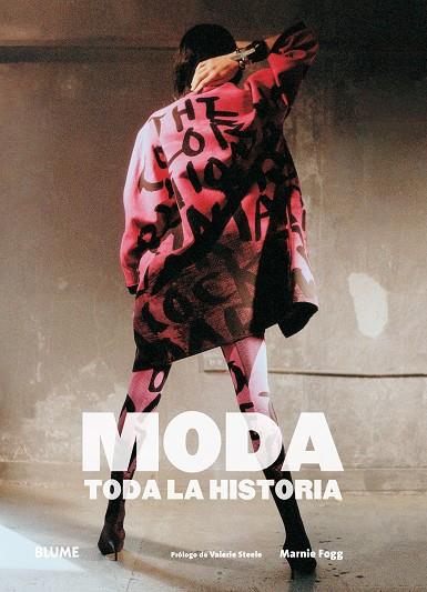MODA.TODA LA HISTORIA | 9788416965830 | FOGG,MARNIE/STEELE,VALERIE | Llibreria Geli - Llibreria Online de Girona - Comprar llibres en català i castellà