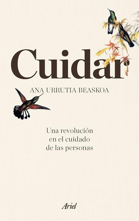 CUIDAR.UNA REVOLUCIÓN EN EL CUIDADO DE LAS PERSONAS | 9788434427594 | URRUTIA BEASKOA,ANA | Llibreria Geli - Llibreria Online de Girona - Comprar llibres en català i castellà