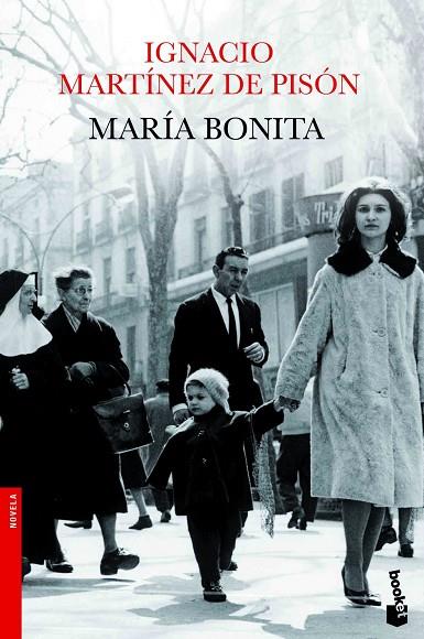 MARÍA BONITA | 9788432210334 | MARTÍNEZ DE PISÓN,IGNACIO | Llibreria Geli - Llibreria Online de Girona - Comprar llibres en català i castellà
