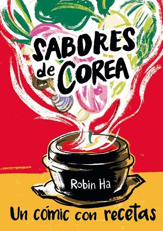 SABORES DE COREA.UN CÓMIC CON RECETAS | 9788426144010 | HA,ROBIN | Llibreria Geli - Llibreria Online de Girona - Comprar llibres en català i castellà
